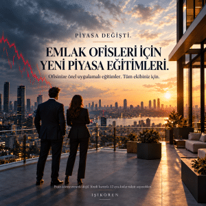 Piyasa değişti. Emlak Ofisleri İçin Yeni Piyasa Eğitimleri