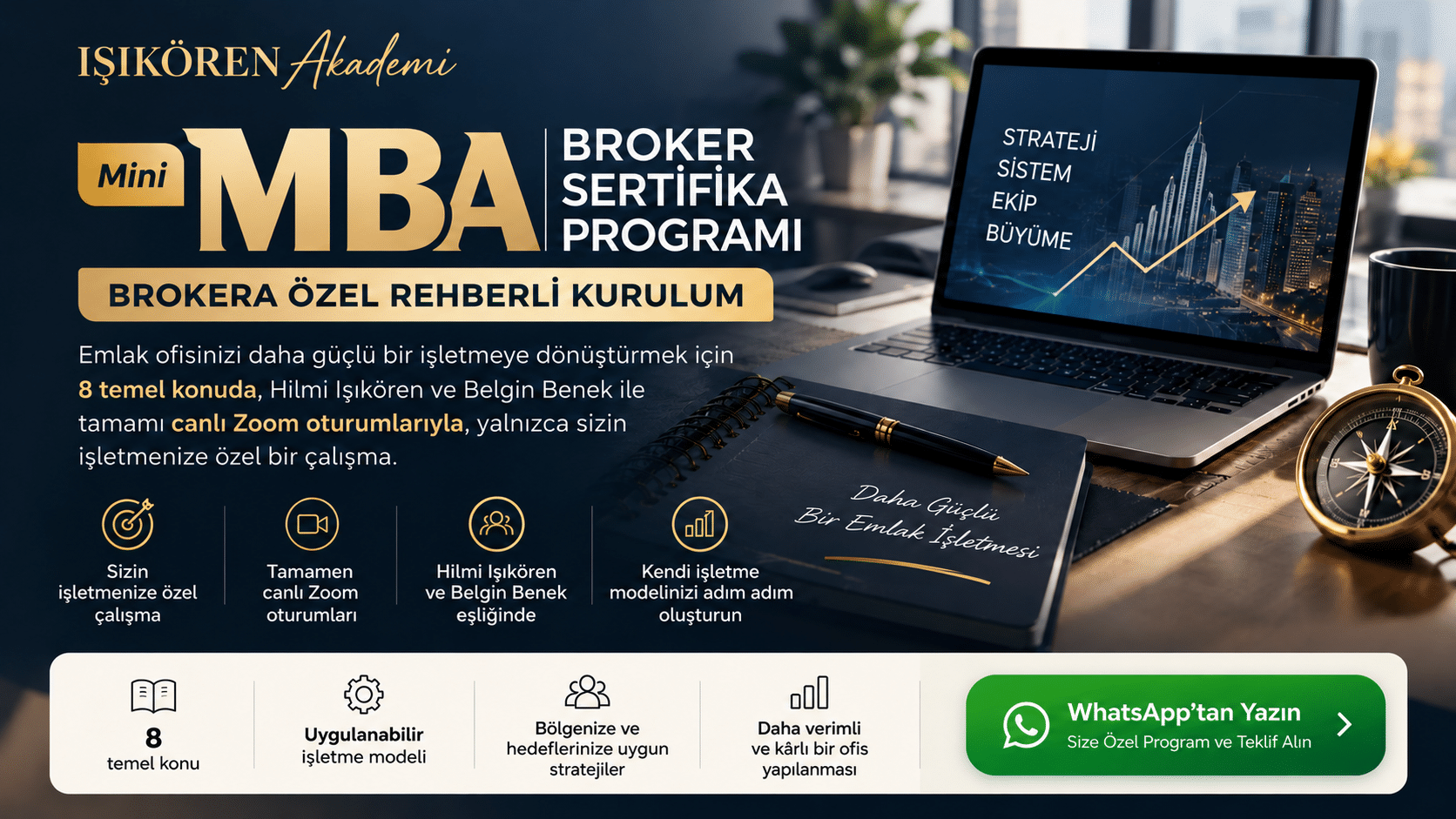 IŞIKÖREN Akademi Mini MBA Broker Sertifika Programı – Brokera Özel Rehberli Kurulum, 8 temel konu ve canlı Zoom çalışmaları