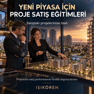 Yeni Piyasa İçin Proje Satış Eğitimleri
